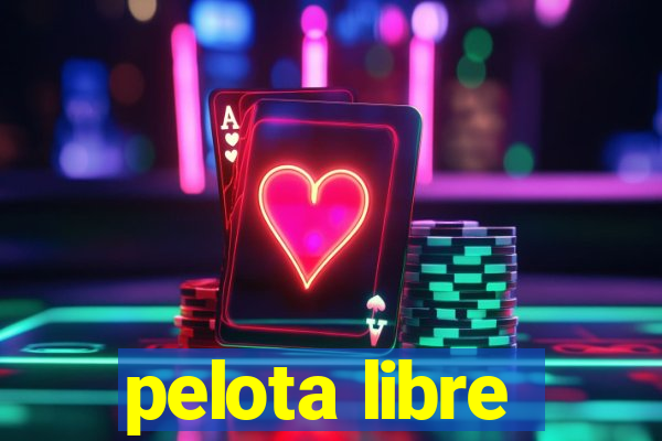 pelota libre